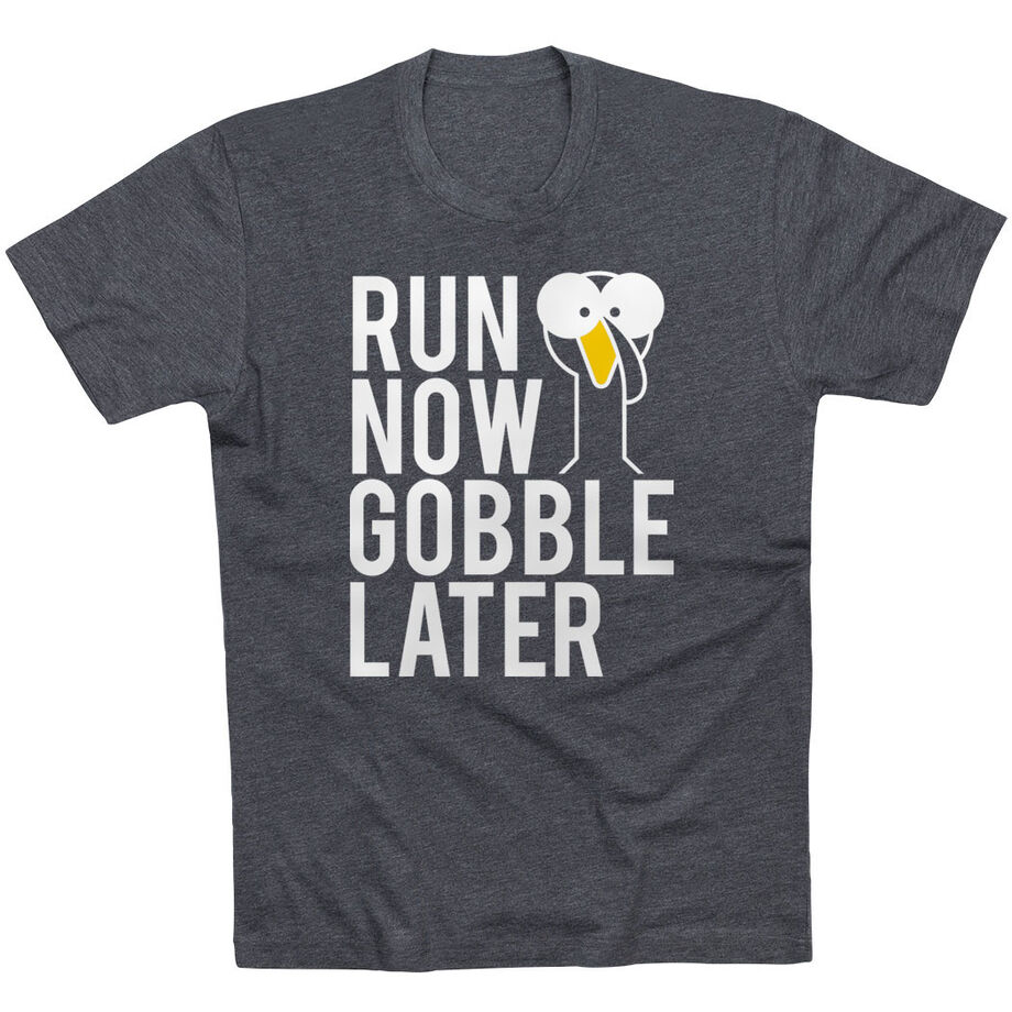 Running Short Sleeve T-Shirt - Run Now Gobble Later (Bold)