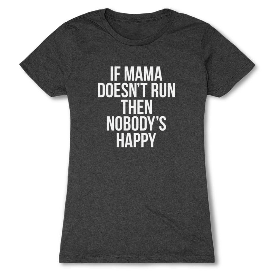 Women's Everyday Runners Tee - If Mama Doesn't Run