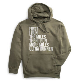 Statement Fleece Hoodie -  Then I Run More Miles Ultra Runner