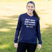 Women's Long Sleeve Tech Tee - Don't Mess With A Mom