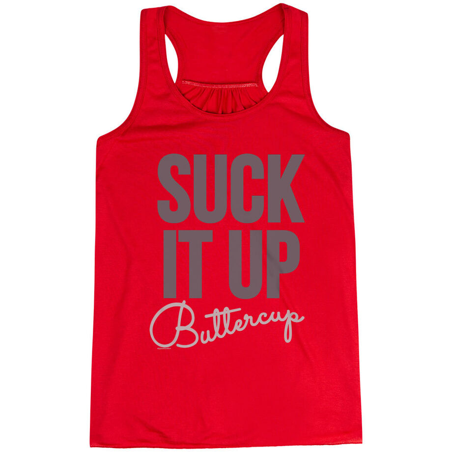 Flowy Racerback Tank Top - Suck It Up Buttercup