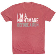 Running Short Sleeve T-Shirt - I'm A Nightmare Before A Run® Bold