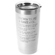 Running 20oz. Double Insulated Tumbler - You Know You're A Runner When