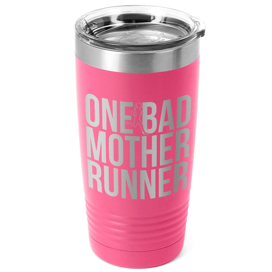 Running 20 oz. Double Insulated Tumbler - One Bad Mother Runner