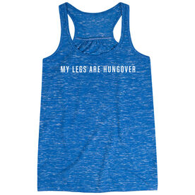 Flowy Racerback Tank Top - My Legs Are Hungover