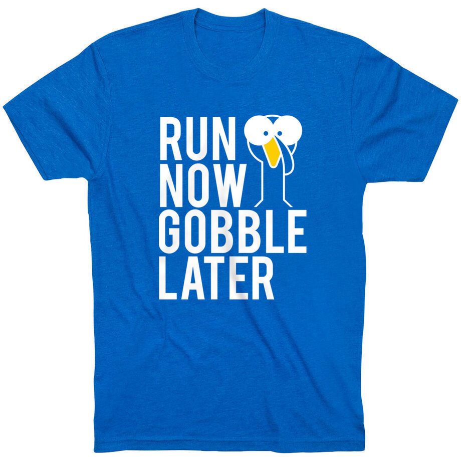Running Short Sleeve T-Shirt - Run Now Gobble Later (Bold)