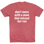Running Short Sleeve T-Shirt - Don't Mess With A Mom