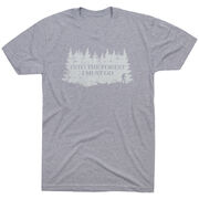 Hiking Short Sleeve T-Shirt - Into the Forest I Must Go Hiking