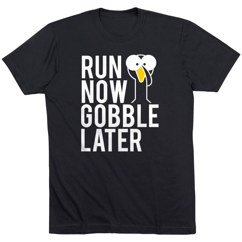 Running Short Sleeve T-Shirt - Run Now Gobble Later (Bold)