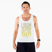 Men's Running Performance Tank Top - I Run To Burn Off The Crazy