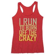 Women's Everyday Tank Top - I Run To Burn Off The Crazy