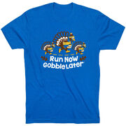 Running Short Sleeve T-Shirt - Run Now Gobble Later Turkey Trot