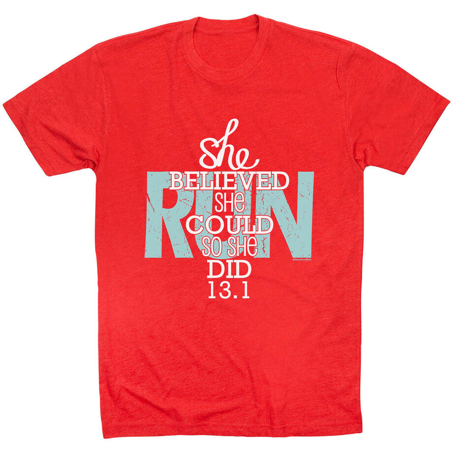 Running Short Sleeve T-Shirt - She Believed She Could So She Did 13.1
