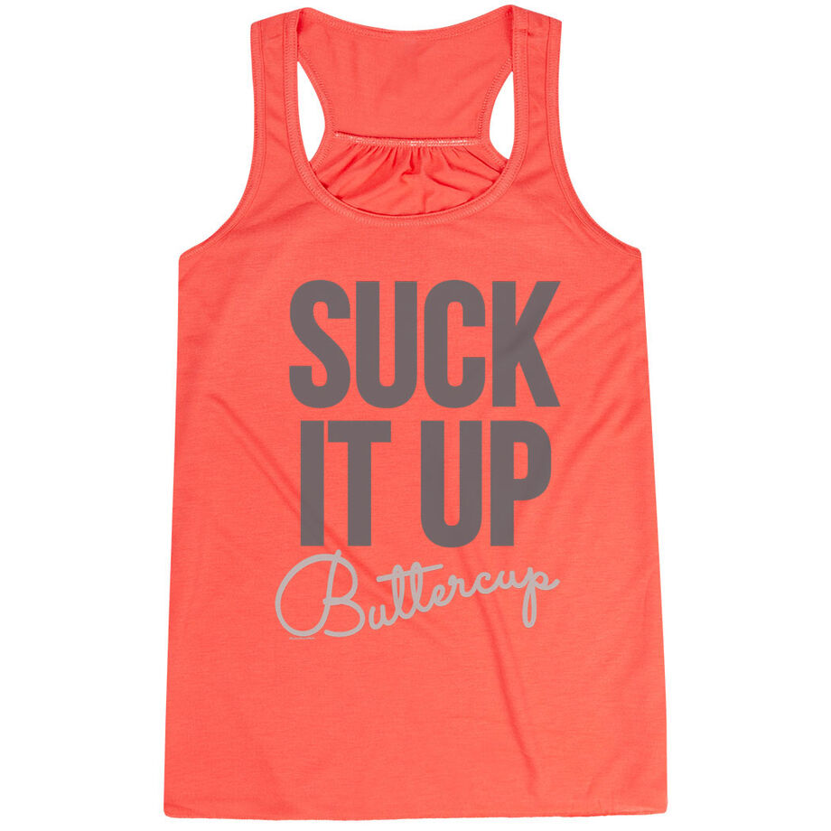 Flowy Racerback Tank Top - Suck It Up Buttercup