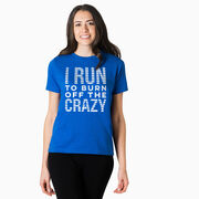 Running Short Sleeve T-Shirt - I Run To Burn Off The Crazy (White)