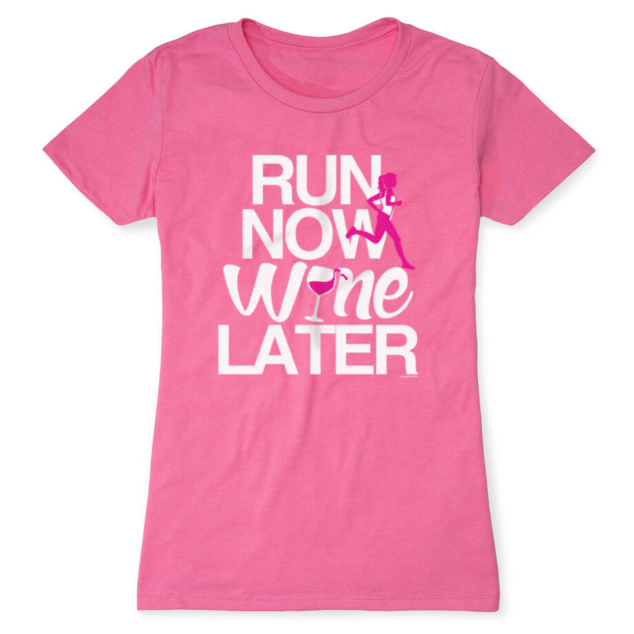 Women's Everyday Runners Tee Run Now Wine Later (Bold)