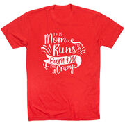 Running Short Sleeve T-Shirt - This Mom Runs to Burn Off the Crazy