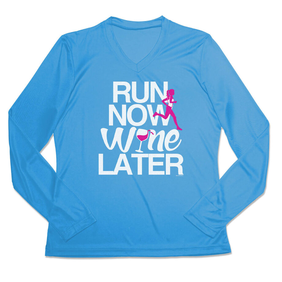 Women's Long Sleeve Tech Tee - Run Now Wine Later (Bold)