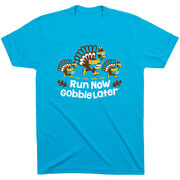Running Short Sleeve T-Shirt - Run Now Gobble Later Turkey Trot