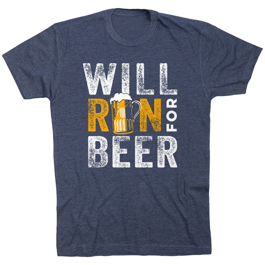 Running Short Sleeve T- Shirt - Will Run For Beer