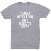 Running Short Sleeve T-Shirt - If Mama Doesn't Run