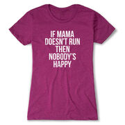 Women's Everyday Runners Tee - If Mama Doesn't Run