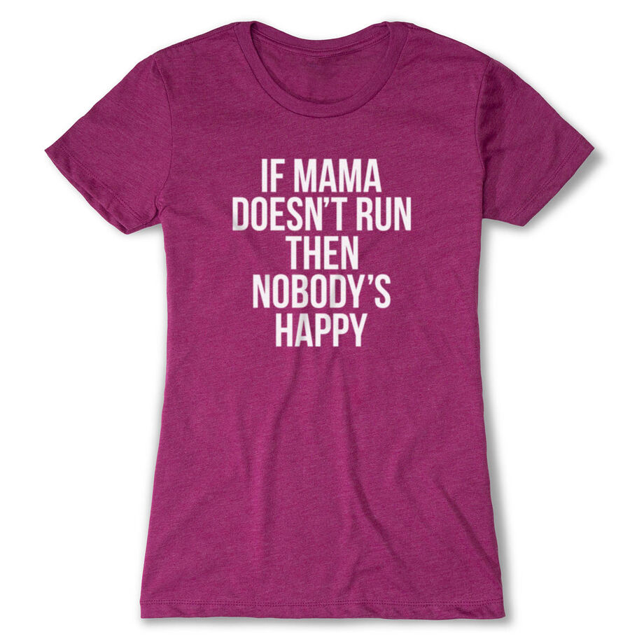 Women's Everyday Runners Tee - If Mama Doesn't Run