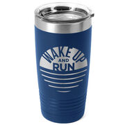 Running 20oz. Double Insulated Tumbler - Wake Up and Run