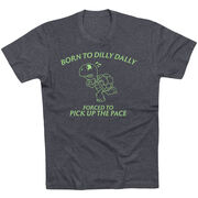 Running Short Sleeve T-Shirt - Born to Dilly Dally