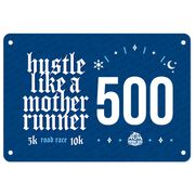 Virtual Race - Hustle Like a Mother Runner 5K/10K