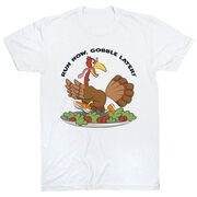 Running Short Sleeve T-Shirt - Run Now Gobble Later®