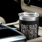 Running 20 oz. Double Insulated Tumbler - One Bad Mother Runner