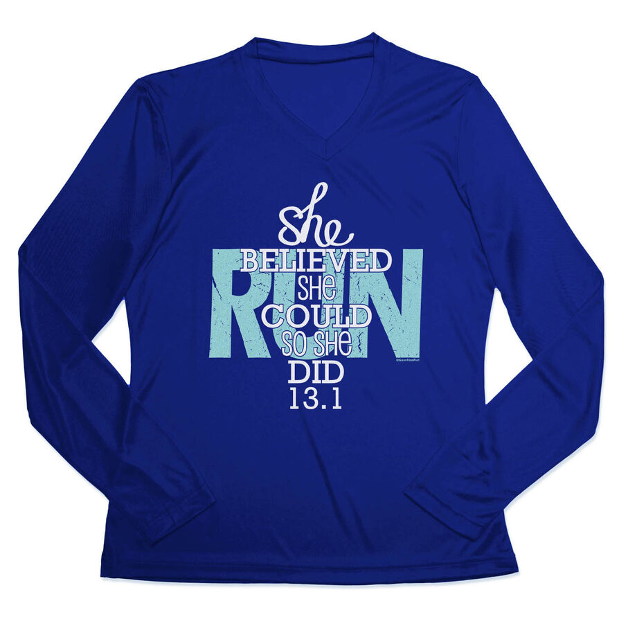 Women's Long Sleeve Tech Tee - She Believed She Could So She Did 13.1