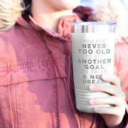 Running 20oz. Double Insulated Tumbler - Never Too Old