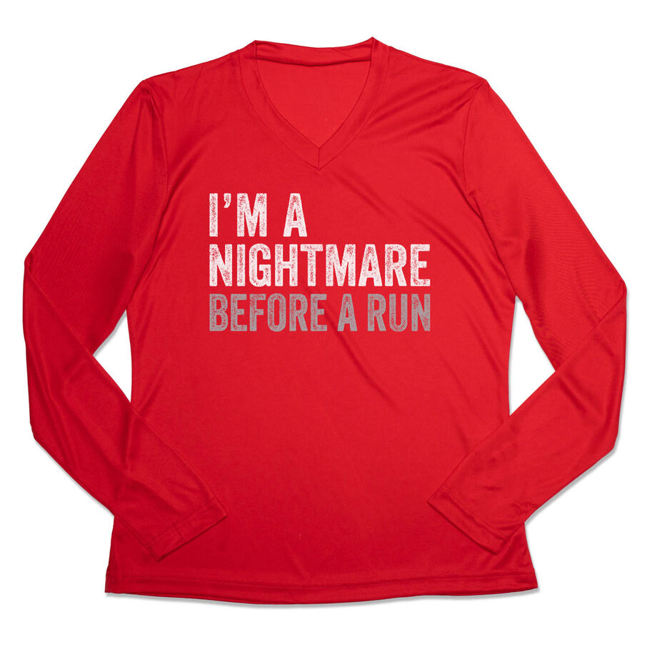 Women's Long Sleeve Tech Tee - I'm A Nightmare Before A Run® Bold