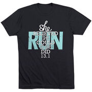 Running Short Sleeve T-Shirt - She Believed She Could So She Did 13.1