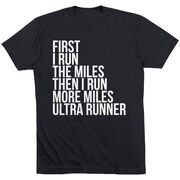 Running Short Sleeve T-Shirt - Then I Run More Miles Ultra Runner