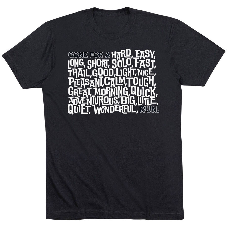 Running Short Sleeve T-Shirt - Gone For a ___ Run