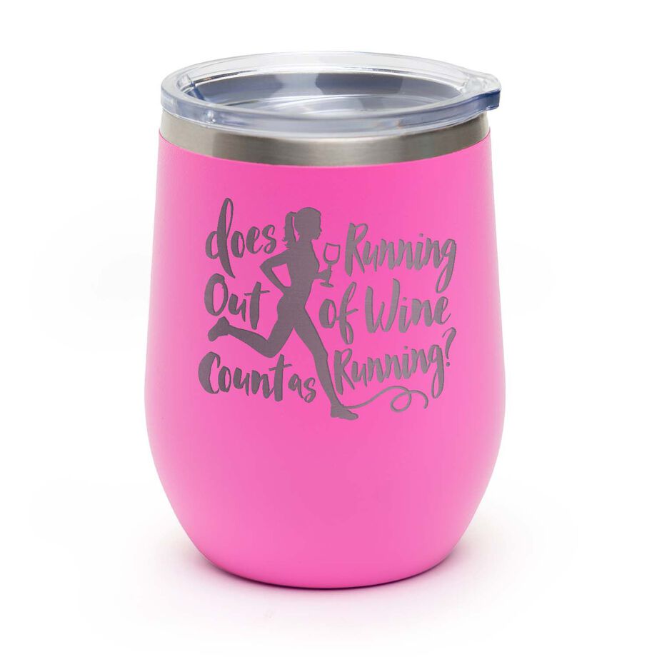 Running Stainless Steel Wine Tumbler - Does Running Out of Wine Count as Running?