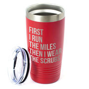 Running 20oz. Double Insulated Tumbler - Then I Wear The Scrubs
