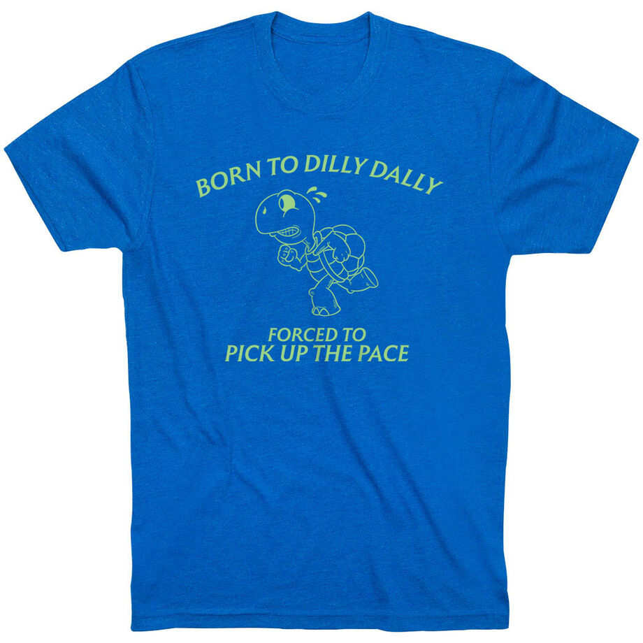 Running Short Sleeve T-Shirt - Born to Dilly Dally