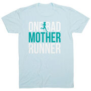 Running Short Sleeve T-Shirt - One Bad Mother Runner (Bold)