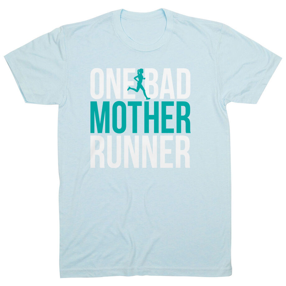 Running Short Sleeve T-Shirt - One Bad Mother Runner (Bold)