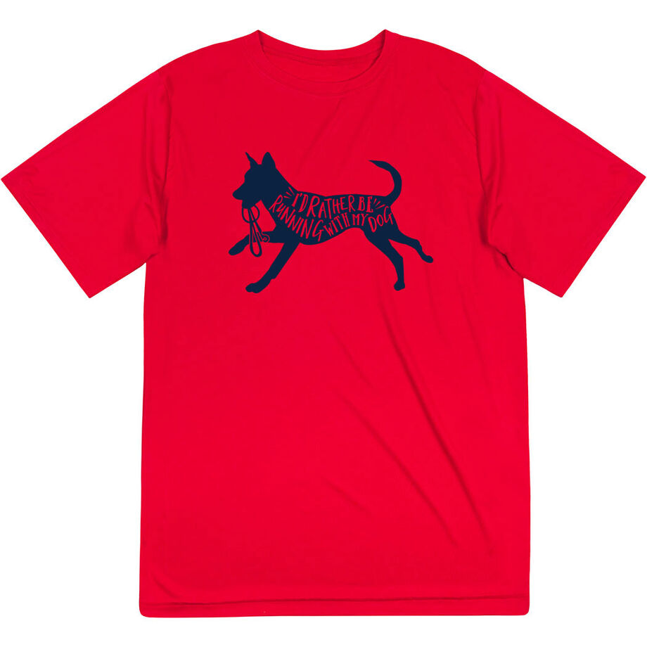 Short Sleeve Performance Tee - I'd Rather Be Running with My Dog