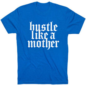 Running Short Sleeve T-Shirt - Hustle Like a Mother