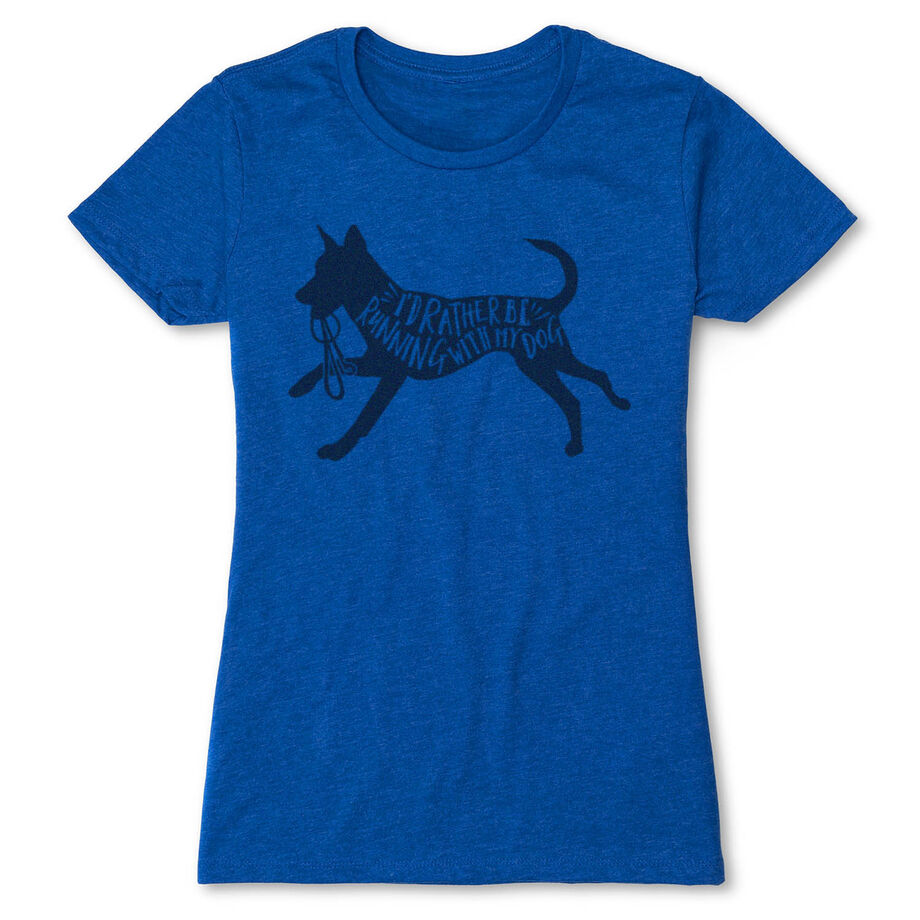 Women's Everyday Runners Tee - I'd Rather Be Running with My Dog