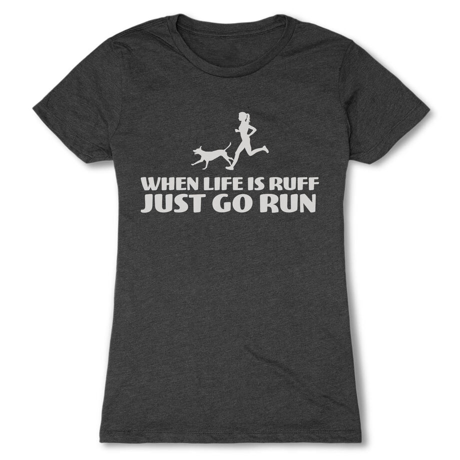 Women's Everyday Runners Tee - Life is Ruff