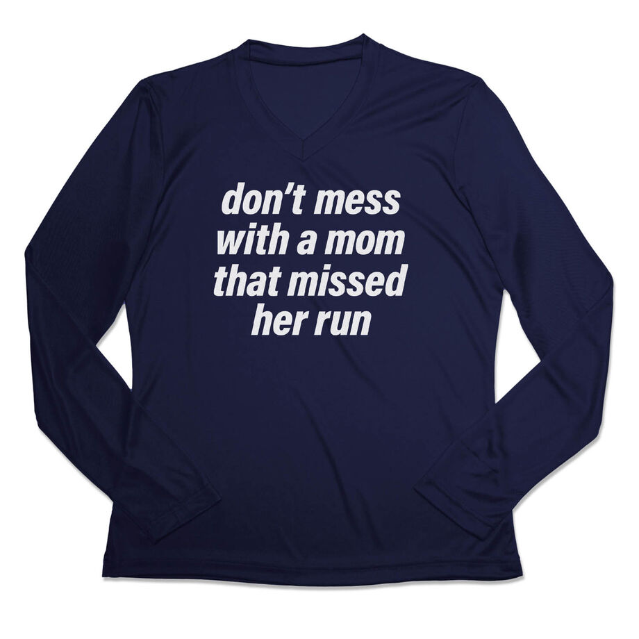 Women's Long Sleeve Tech Tee - Don't Mess With A Mom