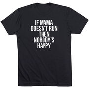 Running Short Sleeve T-Shirt - If Mama Doesn't Run