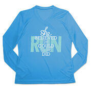 Women's Long Sleeve Tech Tee - She Believed She Could So She Did